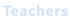 Teachers